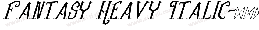 Fantasy Heavy Italic字体转换